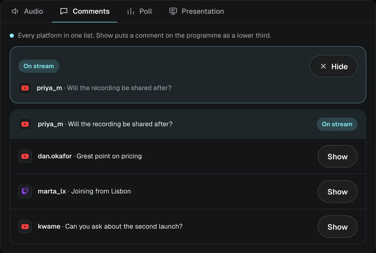 The Comments panel: a viewer’s question on stream as a lower third, and more comments with Show buttons.